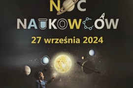 Małopolska Noc Naukowców 2024